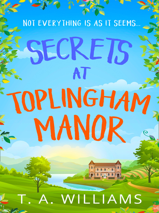 Title details for Secrets at Toplingham Manor by T A Williams - Wait list